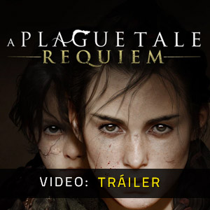 A Plague Tale Requiem - Tráiler