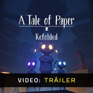 A Tale of Paper Refolded- Vídeo de la campaña