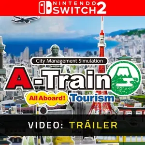 A-Train: All Aboard! Tourism Nintendo Switch 2 - Tráiler