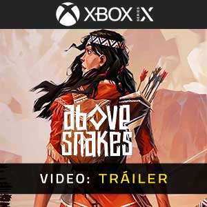 Above Snakes Xbox Series- Tráiler en Vídeo