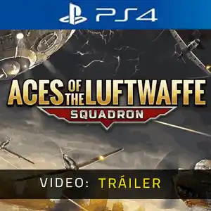 Aces of the Luftwaffe - Squadron PS4 - Tráiler de Video