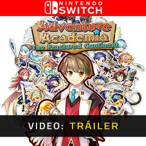 Adventure Academia The Fractured Continent - Vídeo de la campaña