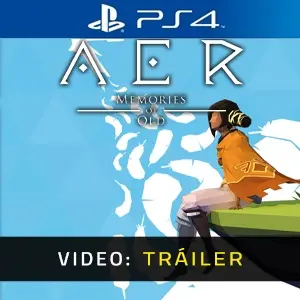 AER Memories of Old PS4 - Tráiler