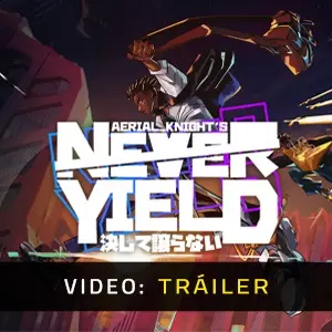 Aerial_Knight's Never Yield - Tráiler