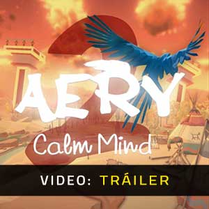 Aery Calm Mind 2 Vídeo Del Tráiler