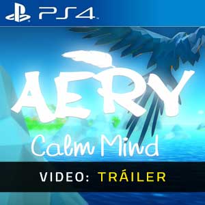 Aery Calm Mind PS4 Vídeo En Tráiler