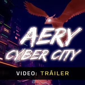 Aery - Cyber City - Tráiler