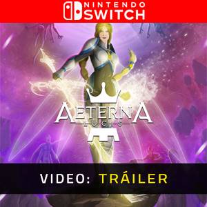 Aeterna Lucis Tráiler del Juego