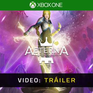 Aeterna Lucis Tráiler del Juego