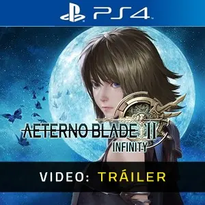 AeternoBlade II: Infinity PS4 - Tráiler del Vídeo