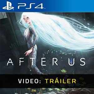 After Us - Tráiler en Vídeo