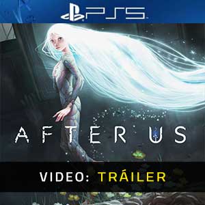 After Us - Tráiler en Vídeo