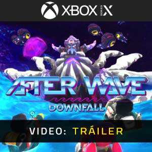 After Wave Downfall - Remolque