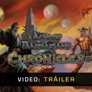 Age of Barbarians Chronicles - Tráiler