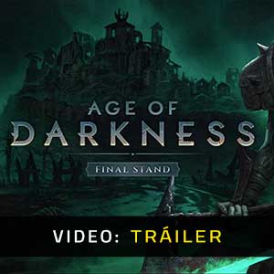 Age of Darkness Final Stand Vídeo En Tráiler