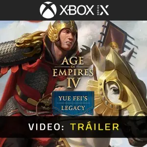 Age of Empires IV Yue Fei's Legacy Xbox Series - Tráiler del Vídeo