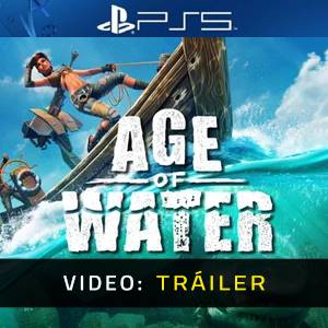 Age of Water - Tráiler de Video