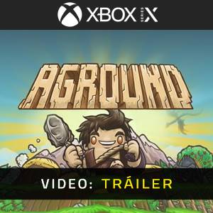 AGROUND Xbox Series - Tráiler