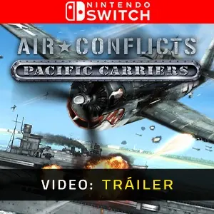 Air Conflict Pacific Carriers Nintendo Switch - Tráiler del Vídeo