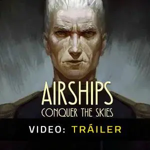 Airships Conquer the Skies - Avance del Video