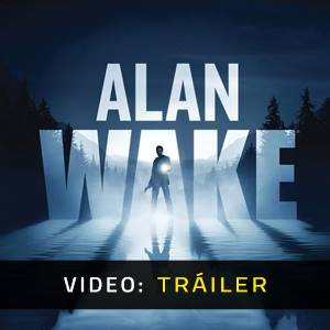 Alan Wake - Tráiler