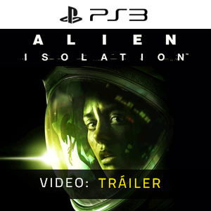 Alien Isolation PS3 - Tráiler de Video