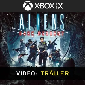 Aliens Dark Descent Xbox Series - Tráiler del vídeo