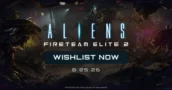 Aliens Fireteam Elite 2 llega en agosto con coop para 4 y DLC de Romulus