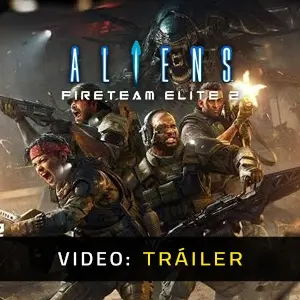 Aliens Fireteam Elite 2 - Video Tráiler