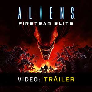 Aliens Fireteam Elite Vídeo En Tráiler