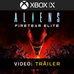 Aliens Fireteam Elite Xbox Series X Vídeo En Tráiler