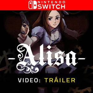 Alisa Nintendo Switch - Tráiler