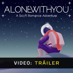 Alone With You Vídeo En Tráiler