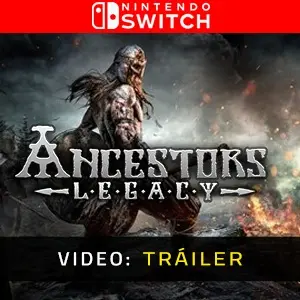 Ancestor's Legacy Nintendo Switch - Tráiler de Video