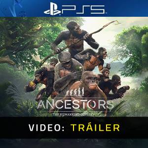 Ancestors The Humankind Odyssey - Tráiler de Video