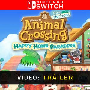 Animal Crossing New Horizons Happy Home Paradise Nintendo Switch Vídeo En Tráiler