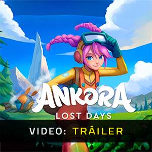 Ankora Lost Days - Avance de Video