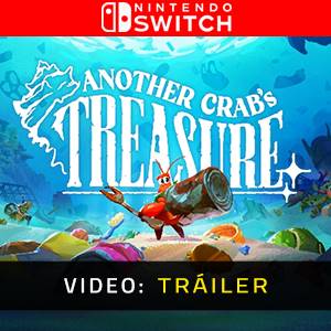 Another Crab’s Treasure Nintendo Switch Tráiler del Juego