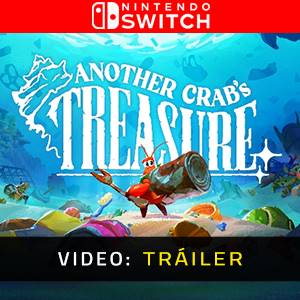 Another Crab’s Treasure Nintendo Switch - Tráiler del Juego