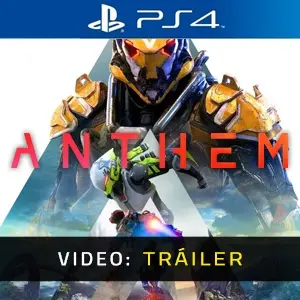 ANTHEM PS4 - Tráiler de Video