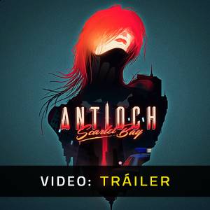 Antioch Scarlet Bay - Video Avance