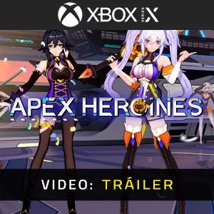 Apex Heroines Xbox Series - Tráiler del Vídeo