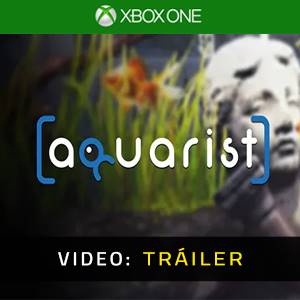 Aquarist - Tráiler de Video