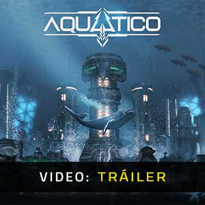 Aquatico - Tráiler