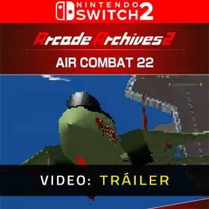 Arcade Archives 2 Air Combat 22 Nintendo Switch 2 - Tráiler del Juego
