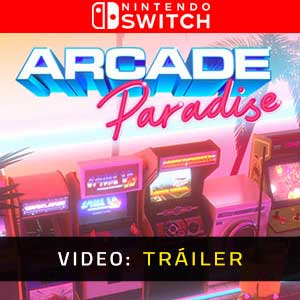 Arcade Paradise Nintendo Switch- Remolque