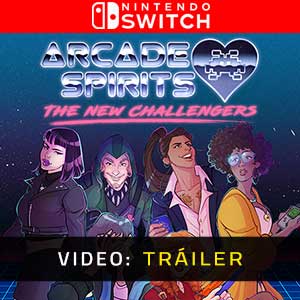 Arcade Spirits The New Challengers Nintendo Switch- Remolque