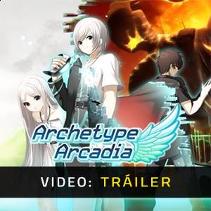 Archetype Arcadia - Tráiler