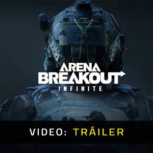 Arena Breakout Infinite - Tráiler