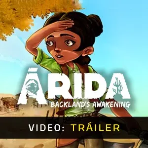 ARIDA: Backland's Awakening - Tráiler